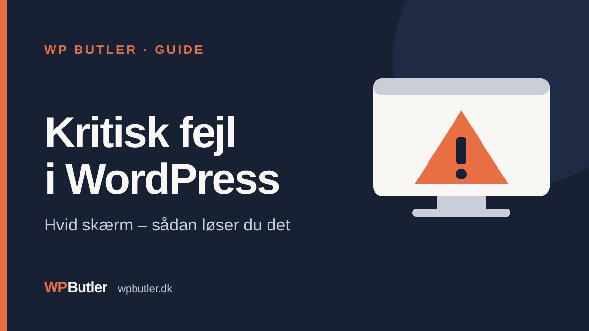 Kritisk fejl i WordPress – hvid skærm
