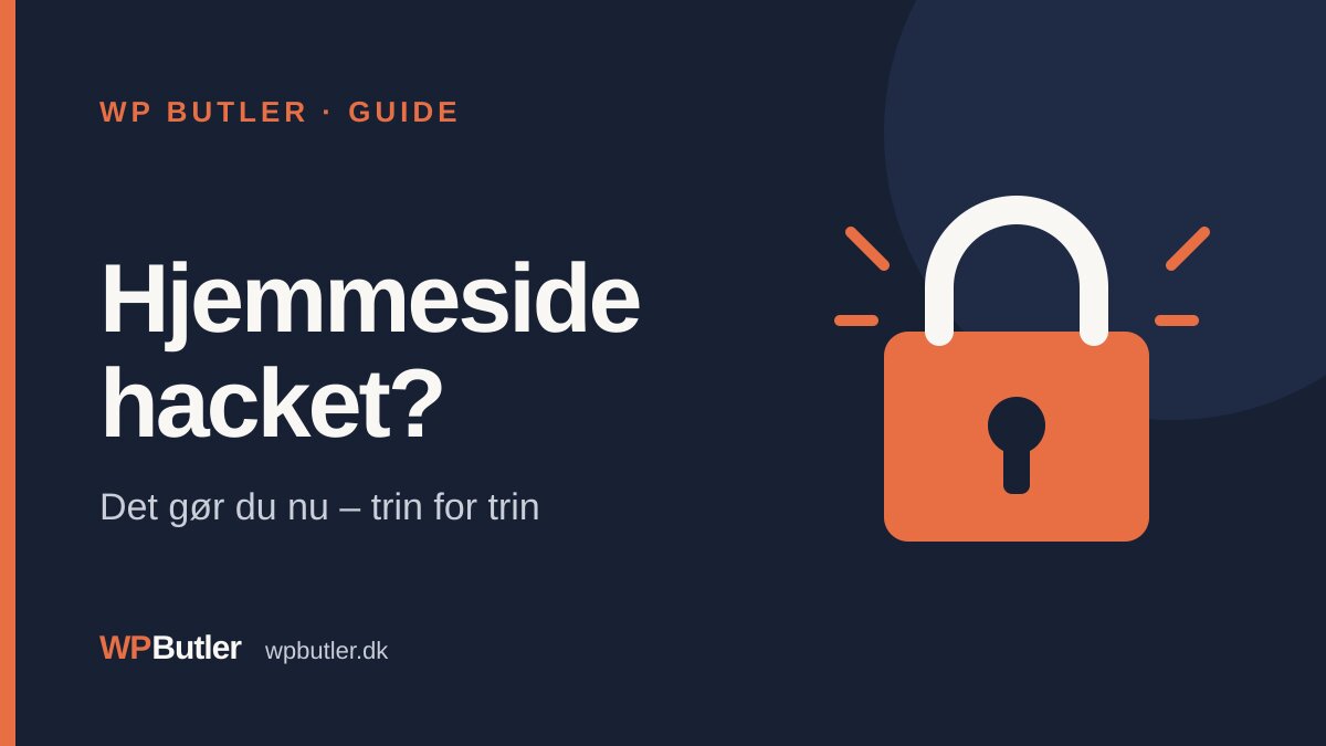 WordPress-hjemmeside hacket – det gør du nu